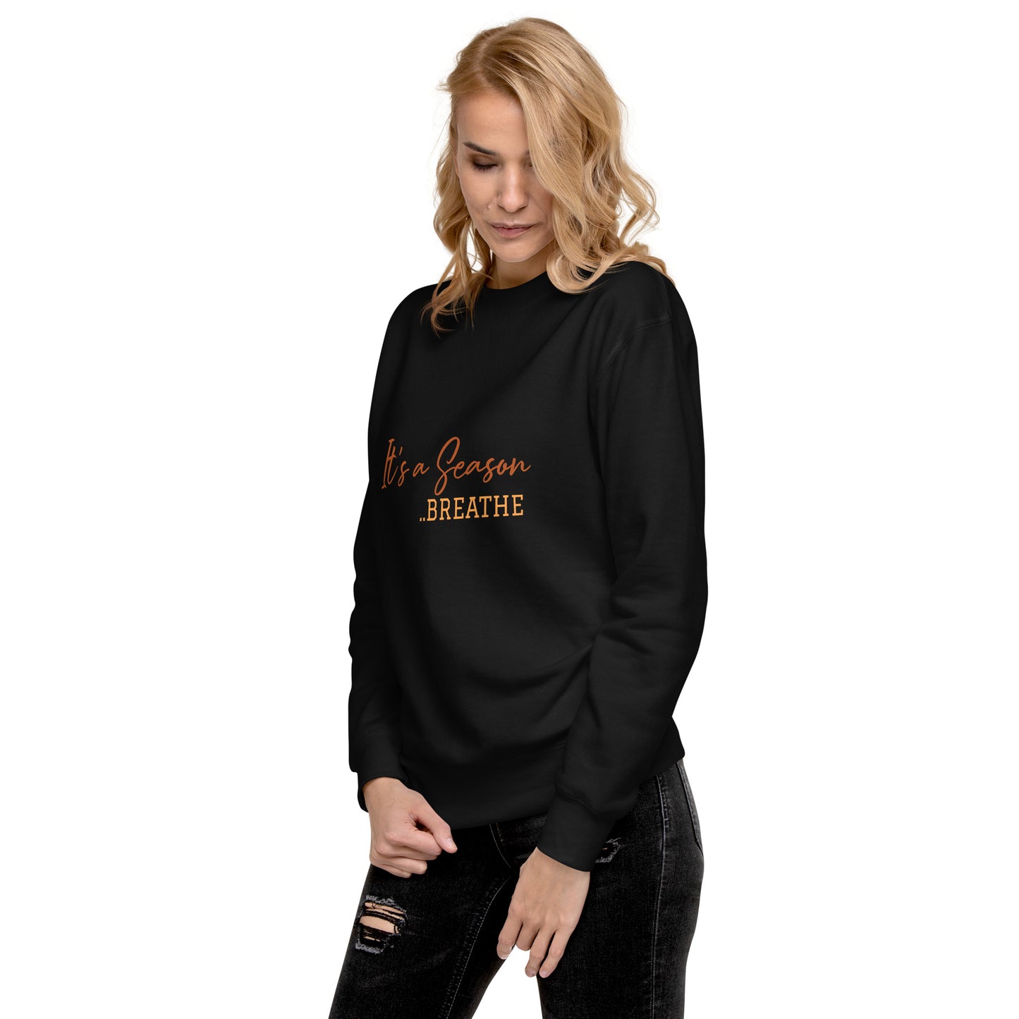It's a Season - Unisex Premium Sweatshirt