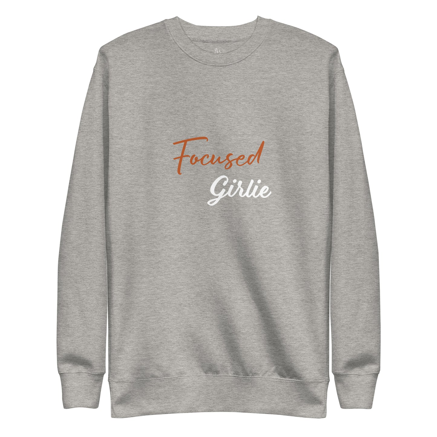 Focused Girlie - Unisex Premium Sweatshirt