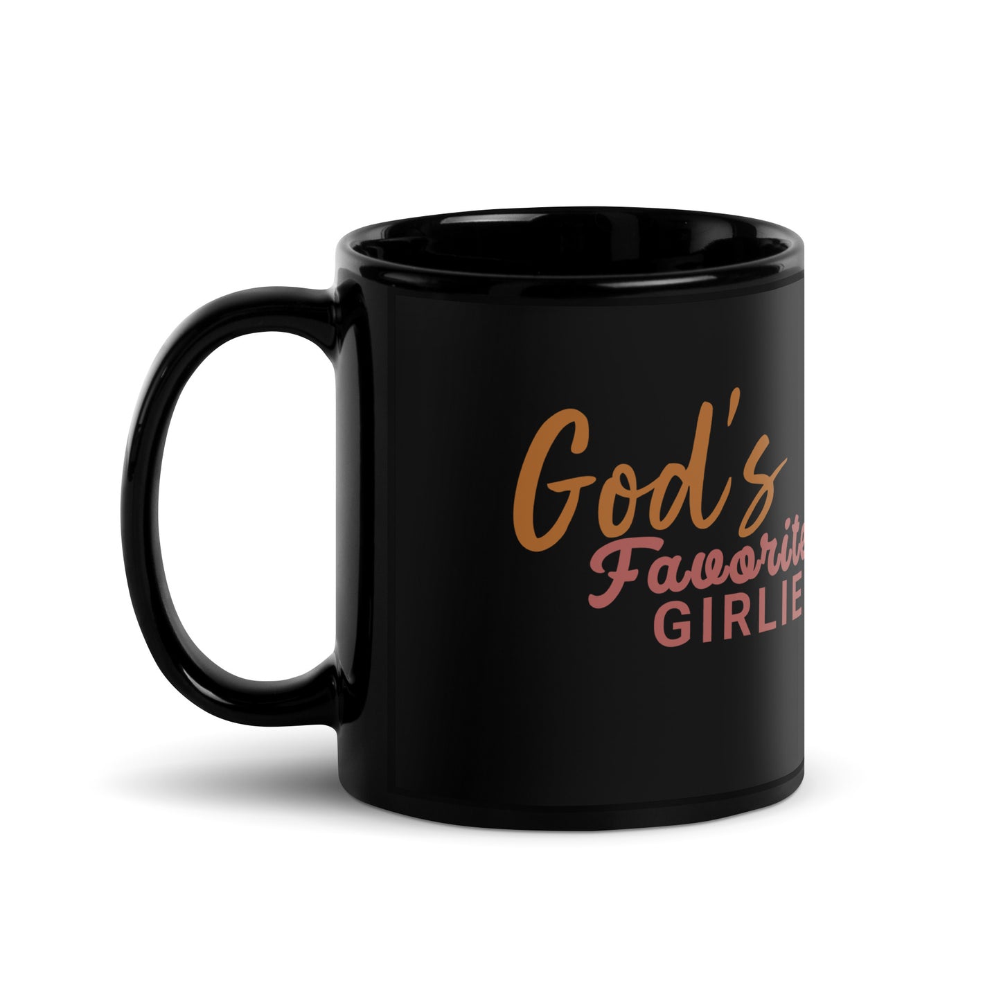 God's Favorite Girlie - Black Glossy Mug