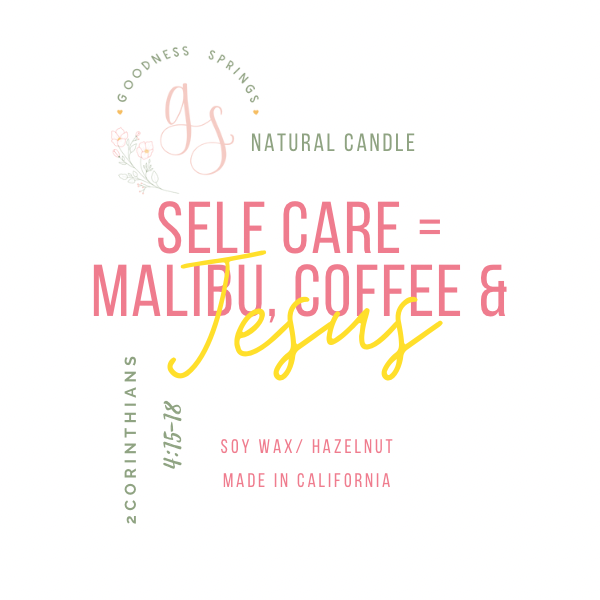 Self Care = Malibu, Coffee & Jesus - Handmade Candle