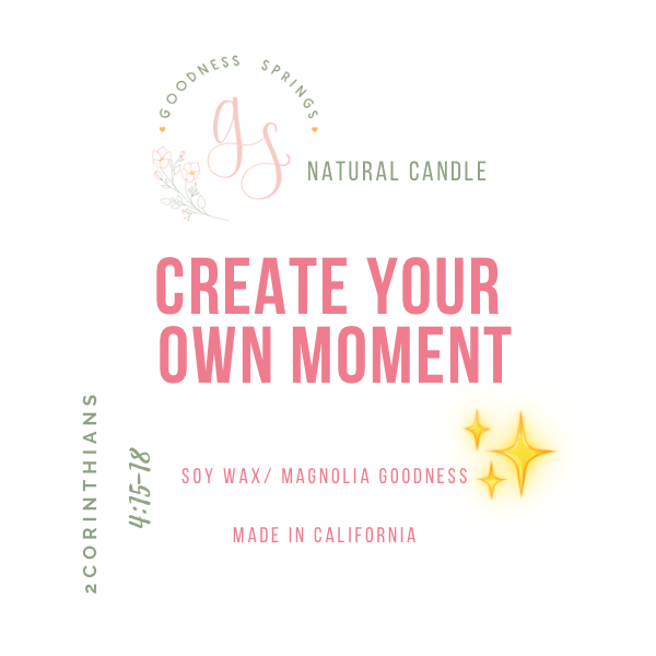 Create Your Own Moment - Handmade Candle