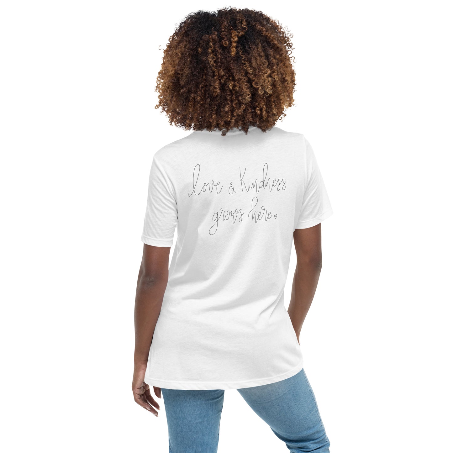 GS/ Love & Kindness Grows Here - Women's Relaxed T-Shirt (Centered)